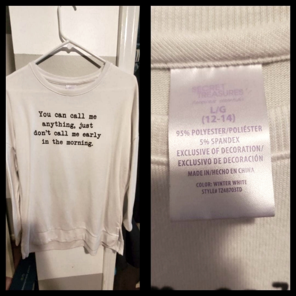 Large White Sweatshirt with cute saying on front
